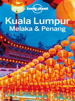 cover image of Kuala Lumpur, Melaka & Penang Travel Guide